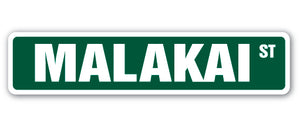 MALAKAI Street Sign