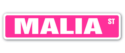 MALIA Street Sign