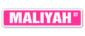 MALIYAH Street Sign