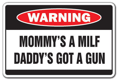 MOMMY AND DADDY Warning Sign