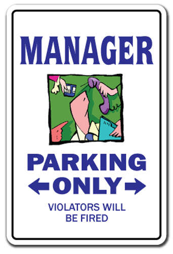 MANAGER Sign