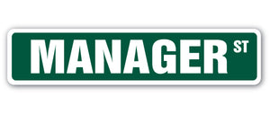 MANAGER Street Sign