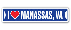 I LOVE MANASSAS, VIRGINIA Street Sign