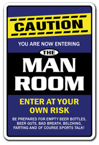 MAN ROOM Warning Sign