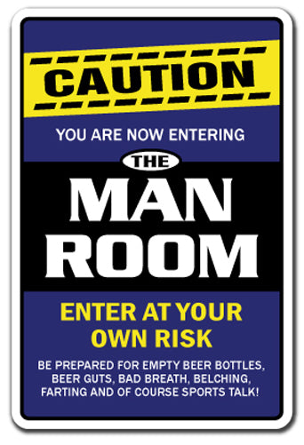 THE MAN ROOM Novelty Sign