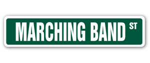 MARCHING BAND Street Sign