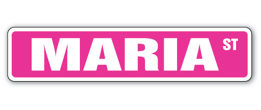 MARIA Street Sign