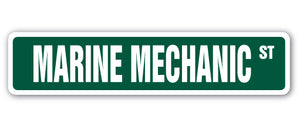 MARINE MECHANIC Street Sign