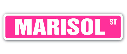 MARISOL Street Sign