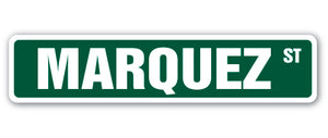 MARQUEZ Street Sign