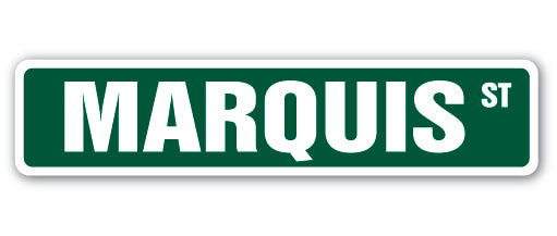 MARQUIS Street Sign