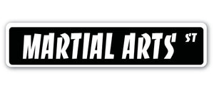 MARTIAL ARTS Street Sign