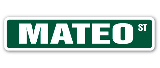 MATEO Street Sign