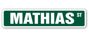 MATHIAS Street Sign