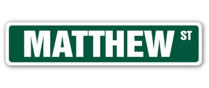 MATTHEW Street Sign