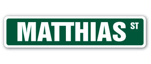 MATTHIAS Street Sign