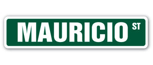 MAURICIO Street Sign