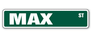 MAX Street Sign