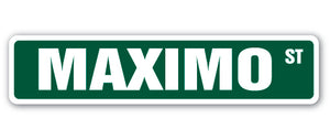 MAXIMO Street Sign