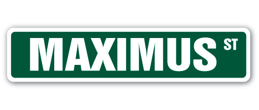 MAXIMUS Street Sign