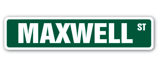 MAXWELL Street Sign