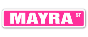 MAYRA Street Sign