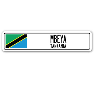 MBEYA, TANZANIA Street Sign