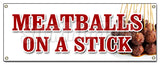 Meatballs On A Stick Banner