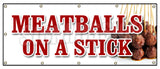 Meatballs On A Stick Banner