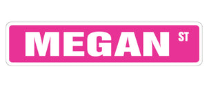 MEGAN Street Sign