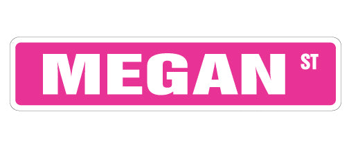 MEGAN Street Sign