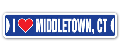 I LOVE MIDDLETOWN, CONNECTICUT Street Sign