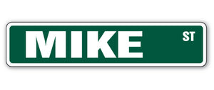 MIKE Street Sign