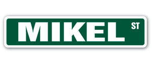 MIKEL Street Sign