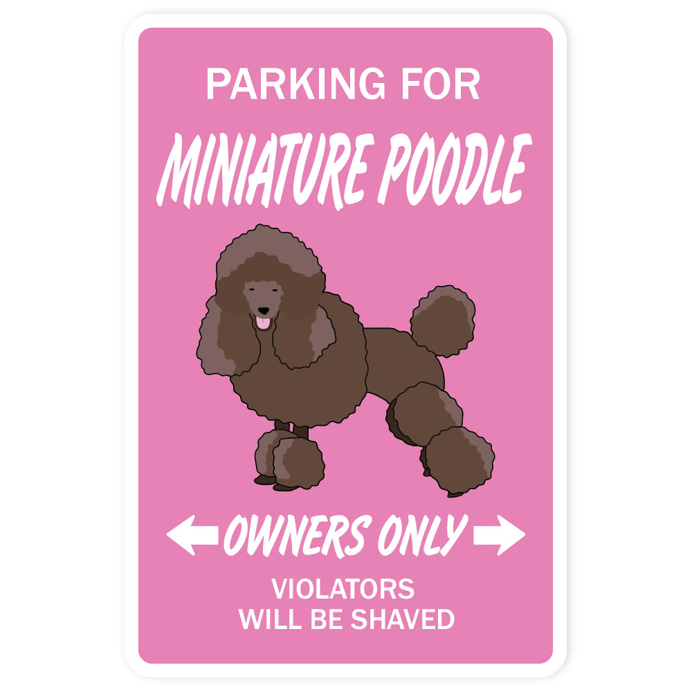 MINATURE POODLE Street Sign