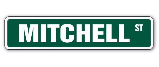 MITCHELL Street Sign