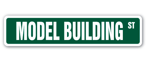 MODEL BUILDING Street Sign