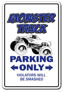MONSTER TRUCK Parking Sign