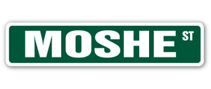 MOSHE Street Sign