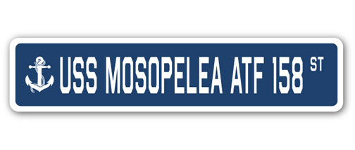 USS MOSOPELEA ATF 158 Street Sign