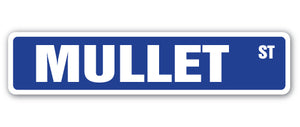 MULLET Street Sign