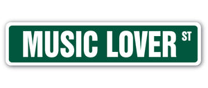 MUSIC LOVER Street Sign