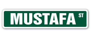 MUSTAFA Street Sign