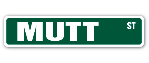 MUTT Street Sign
