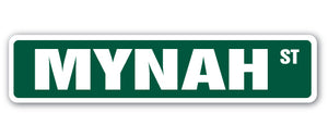 MYNAH Street Sign