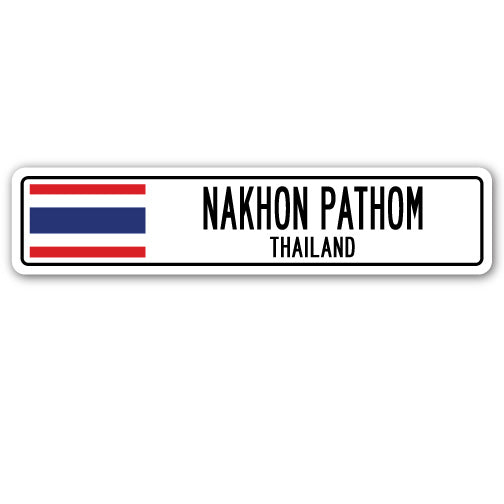 NAKHON PATHOM, THAILAND Street Sign