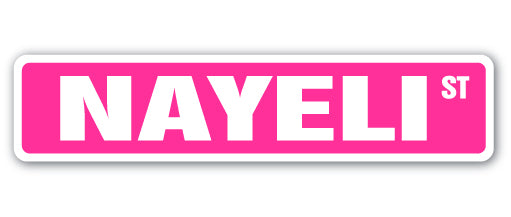 NAYELI Street Sign