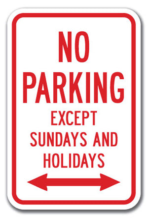 No Parking Except Sundays & Holidays