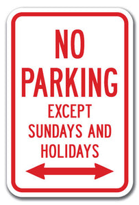 No Parking Except Sundays & Holidays