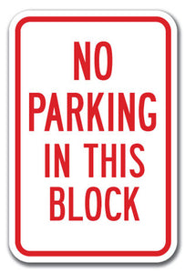 No Parking In This Block
